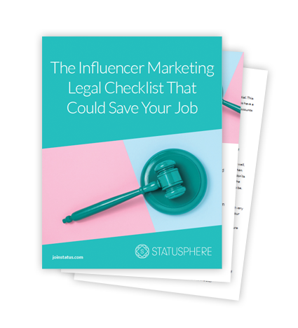 The Influencer Marketing Legal Checklist That Could Save Your Job