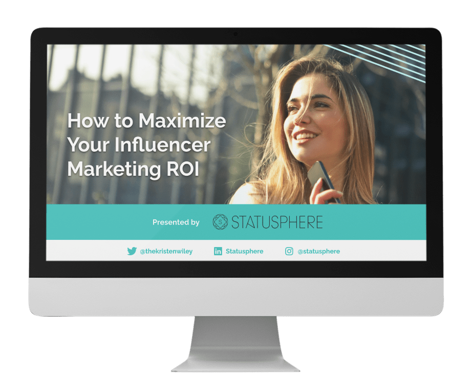 How to Maximize your Influencer Marketing ROI