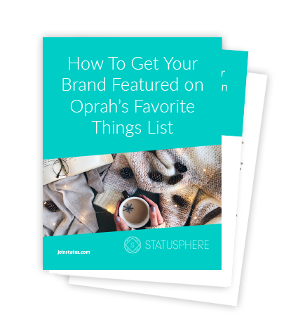 How to Get Your Brand Featured on Oprah's Favorite Things List